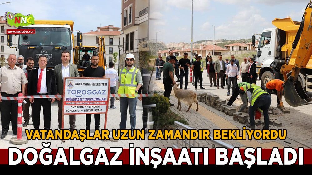 Burdur Karamanlı'da doğalgaz inşaatı başladı