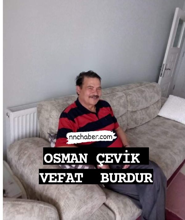 Burdur Vefat Osman Çevik
