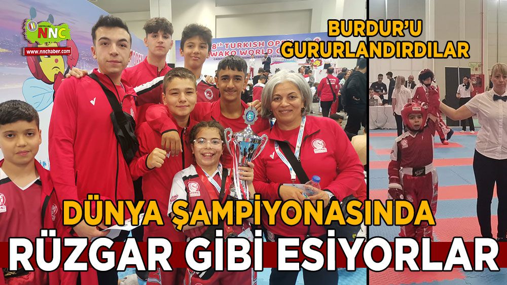 Dünya şampiyonasında Burdur'un gururu oldular