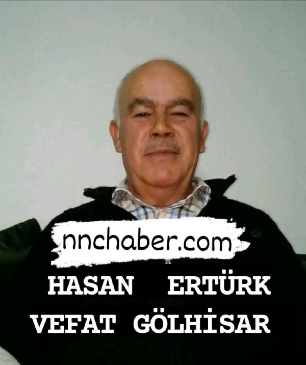 Gölhisar Vefat Hasan Ertürk 