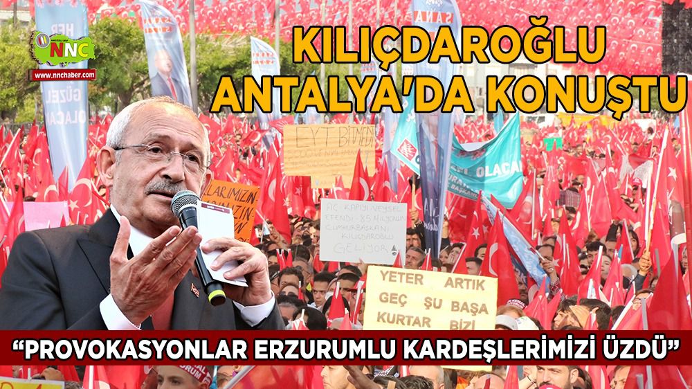Kılıçdaroğlu Antalya'da konuştu