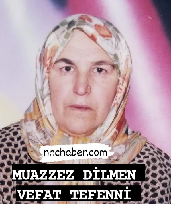 Tefenni Vefat Muazzez Dilmen 
