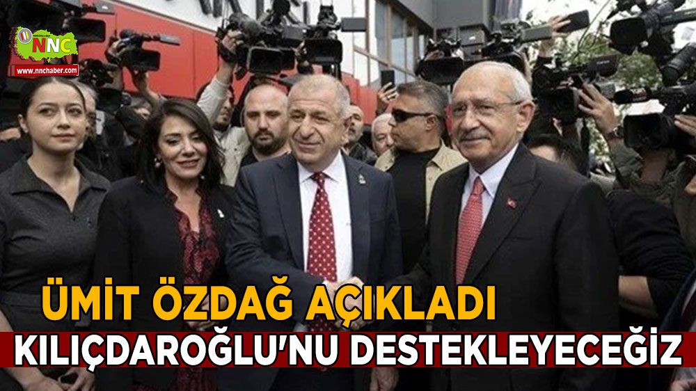 Ümit Özdağ'dan Kılıçdaroğlu'nu destekleme kararı