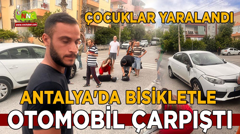 Antalya'da Bisikletle otomobil çarpıştı