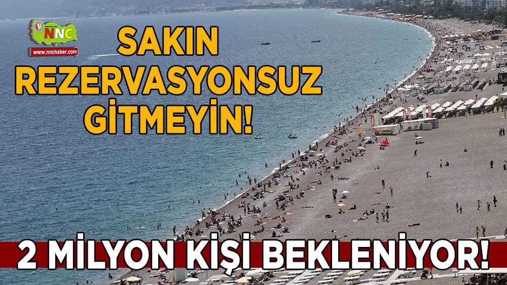 Bayram tatilinde Antalya'ya 2 milyon kişi bekleniyor