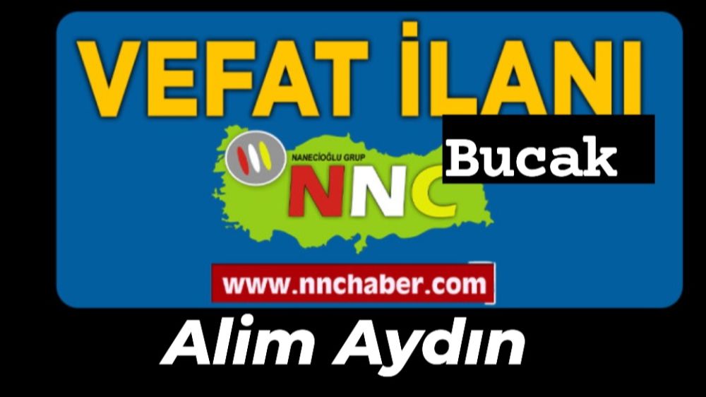 Bucak Burdur vefat Alim Aydın