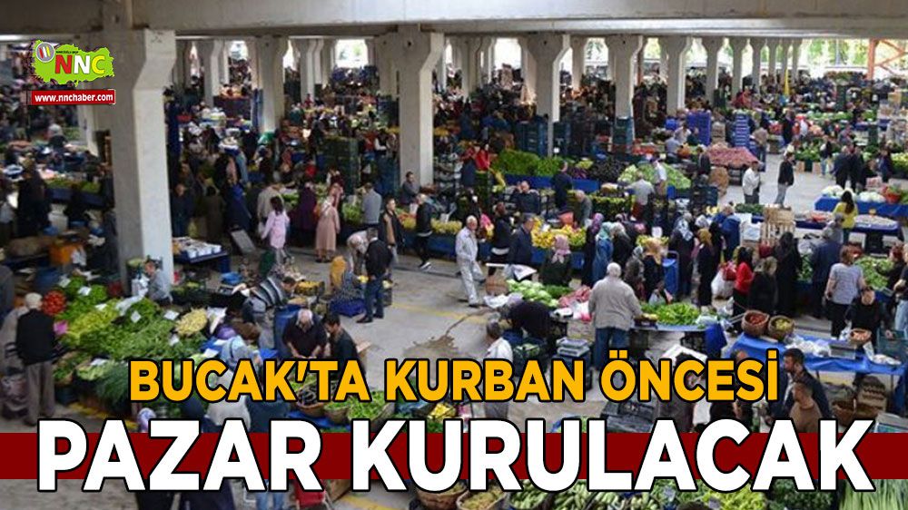 Bucak'ta Kurban öncesi pazar kurulacak