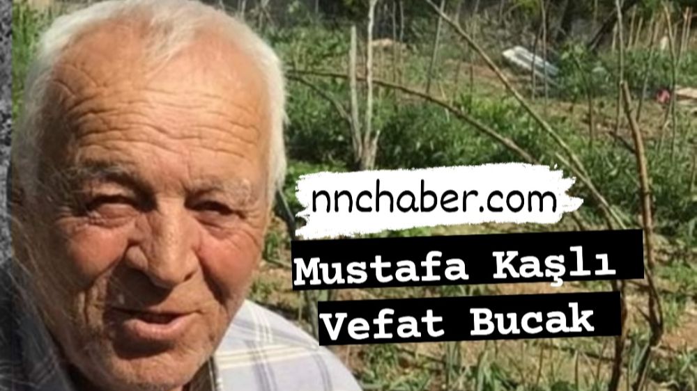 Bucak Vefat  Mustafa  Kaşlı 