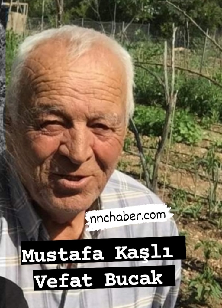 Bucak Vefat  Mustafa  Kaşlı 