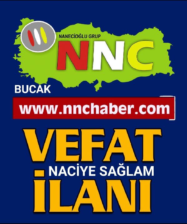 Bucak Vefat  Naciye Sağlam