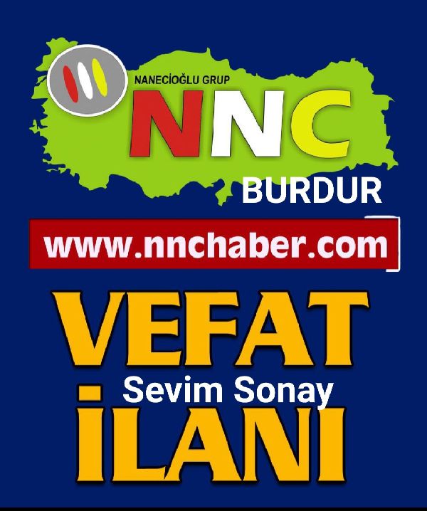 Burdur Vefat Sevim Sonay 