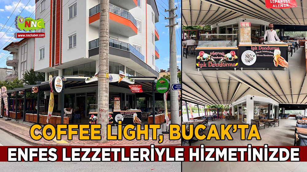 Coffee Light, enfes lezzetleriyle Bucak'ta hizmetinizde