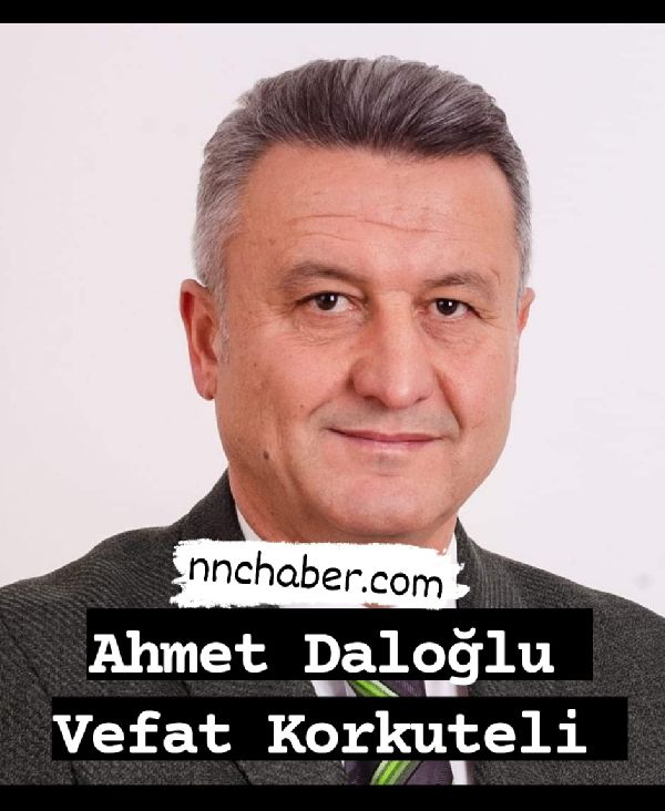 Korkuteli vefat  Ahmet  Daloğlu 