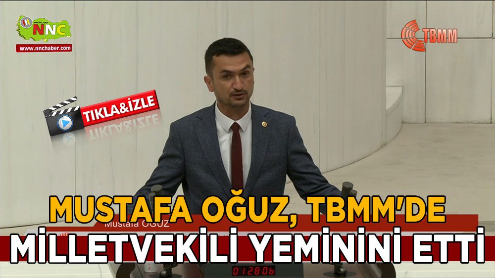 Mustafa Oğuz, TBMM'de milletvekili yeminini etti