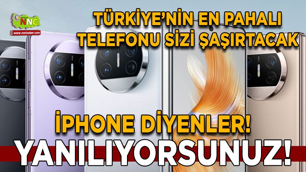 Türkiye'nin en pahalı telefonu sizi şaşırtacak! İphone değil