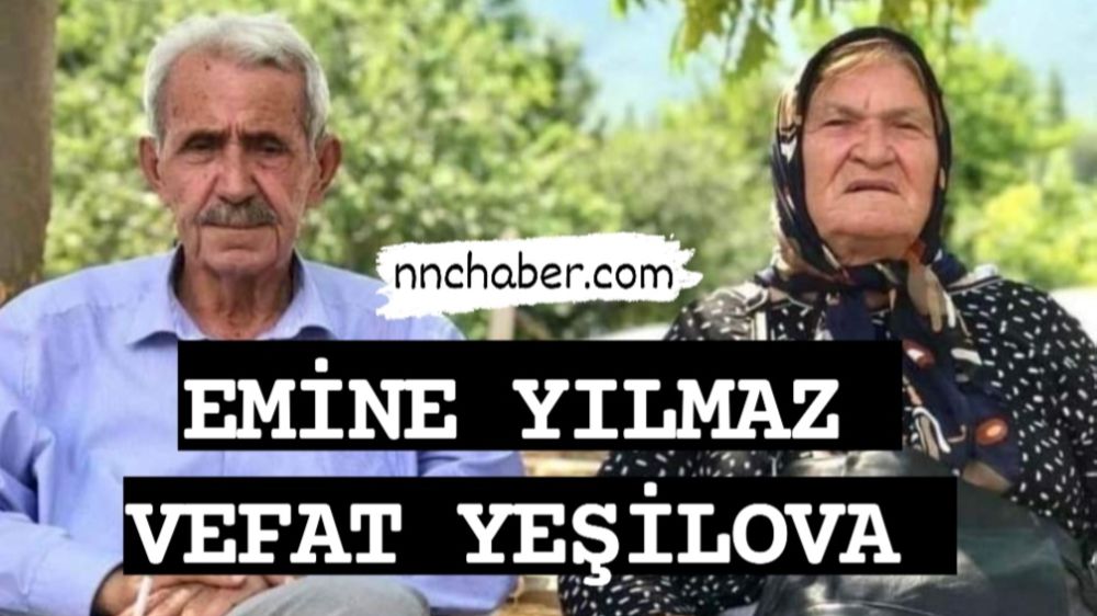 Yeşilova vefat  Emine Yılmaz