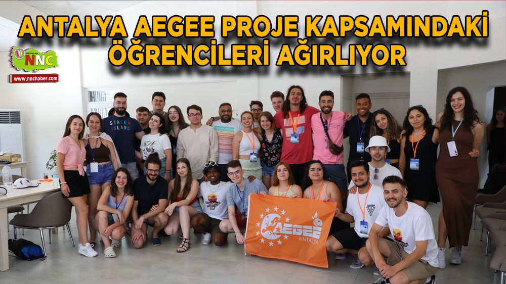 Antalya AEGEE proje kapsamındaki öğrencileri ağırlıyor
