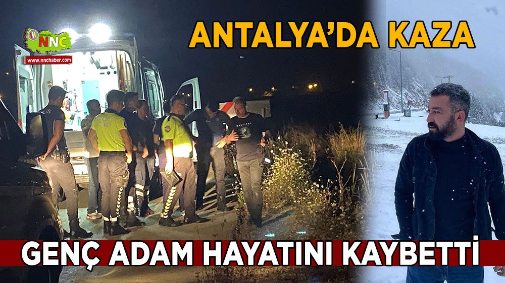 Antalya'da motosiklet kazası: Genç adam hayatını kaybetti