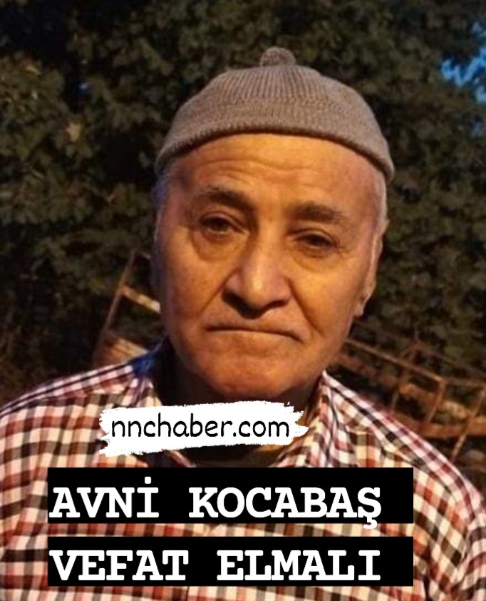 Antalya  Elmalı Vefat Avni Kocabaş 