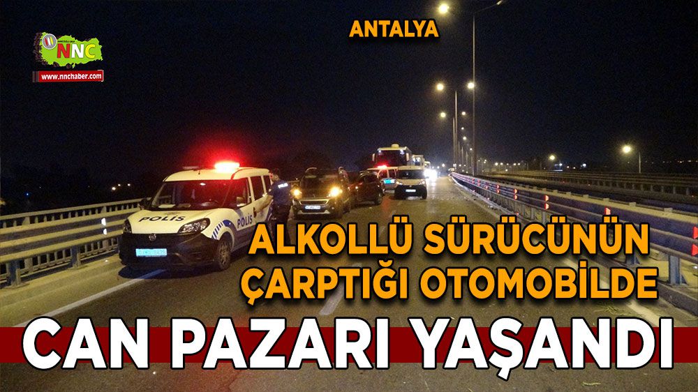 Antalya kaza 5 yaralı: Bir de alkollü çıktı