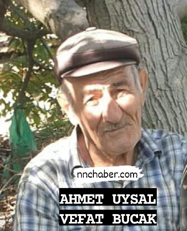 Bucak Kestel vefat  Ahmet Uysal 