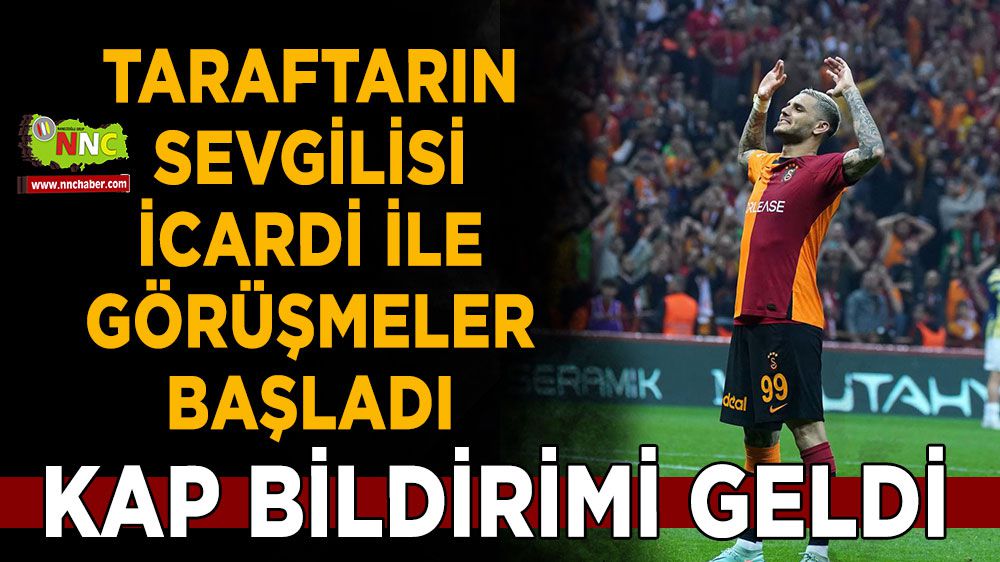 Galatasaray duyurdu: Taraftarın sevgilisi İcardi ile görüşmeler başladı