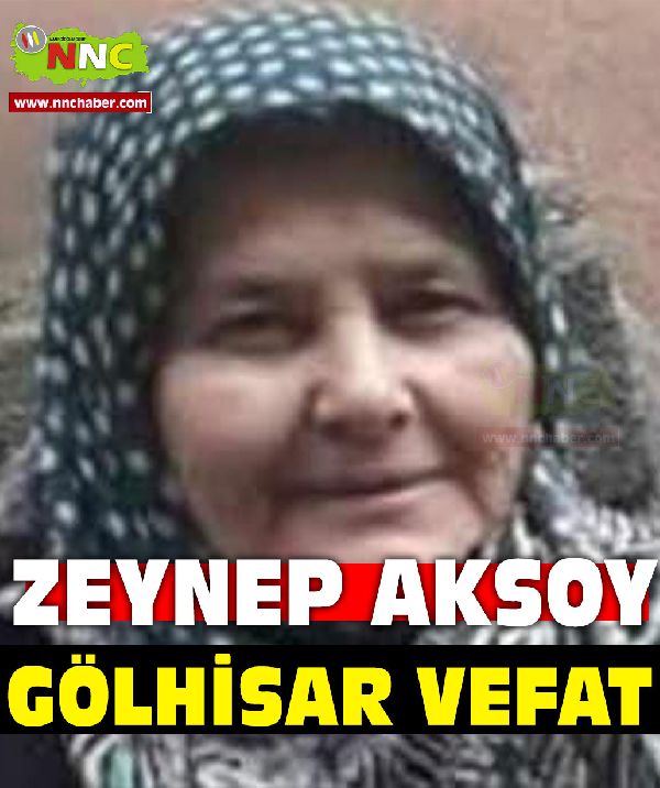 Gölhisar Vefat Zeynep Aksoy