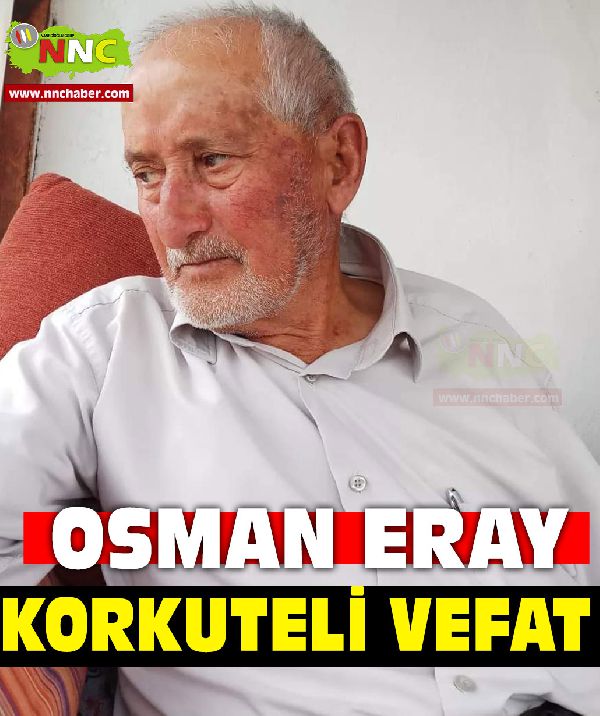 Korkuteli Vefat Osman Eray