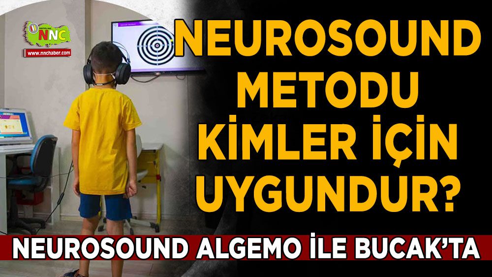 Neurosound metodu kimler için uygundur?