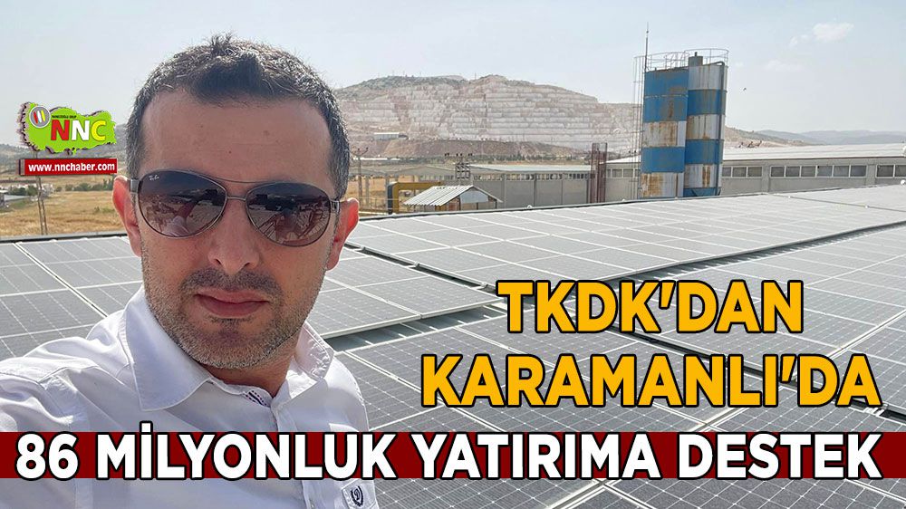 TKDK'dan Karamanlı'da 86 milyonluk yatırıma destek