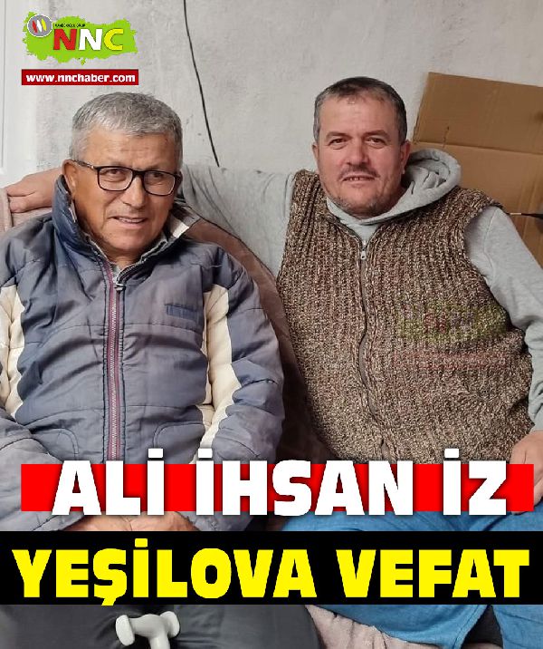 Yeşilova Vefat Ali İhsan İz 