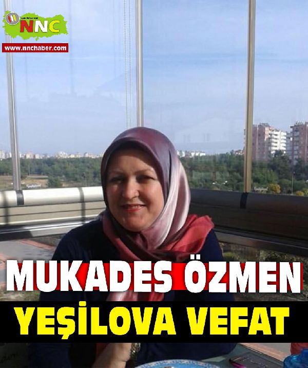 Yeşilova Vefat Mukaddes Özmen 