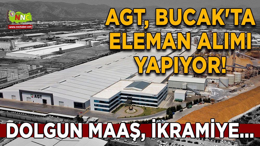 AGT, Bucak'ta eleman alımı yapıyor!