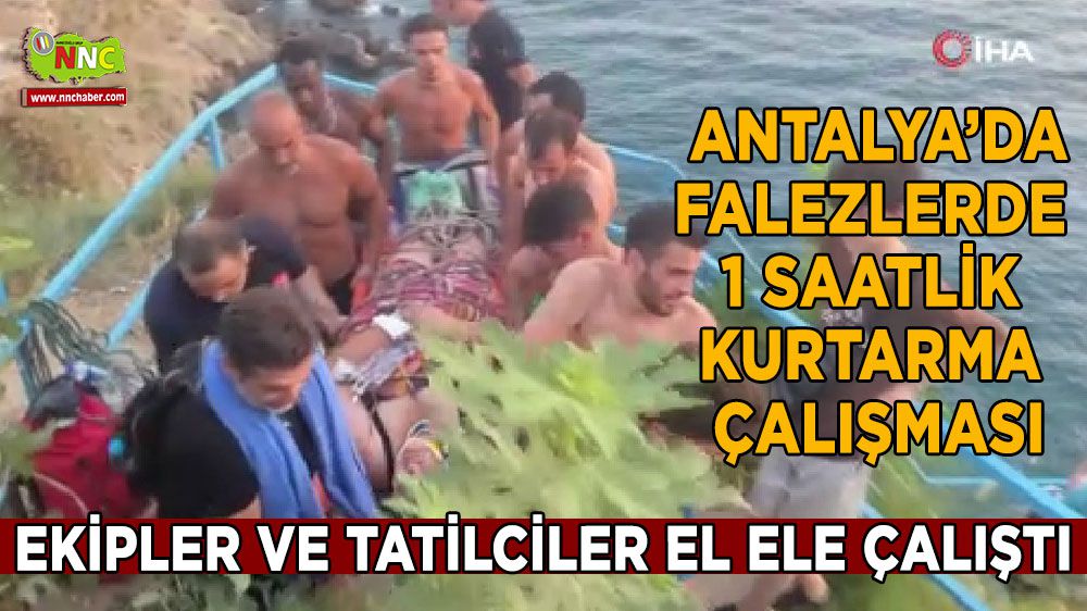 Antalya'da falezlerde 1 saatlik kurtarma çalışması 