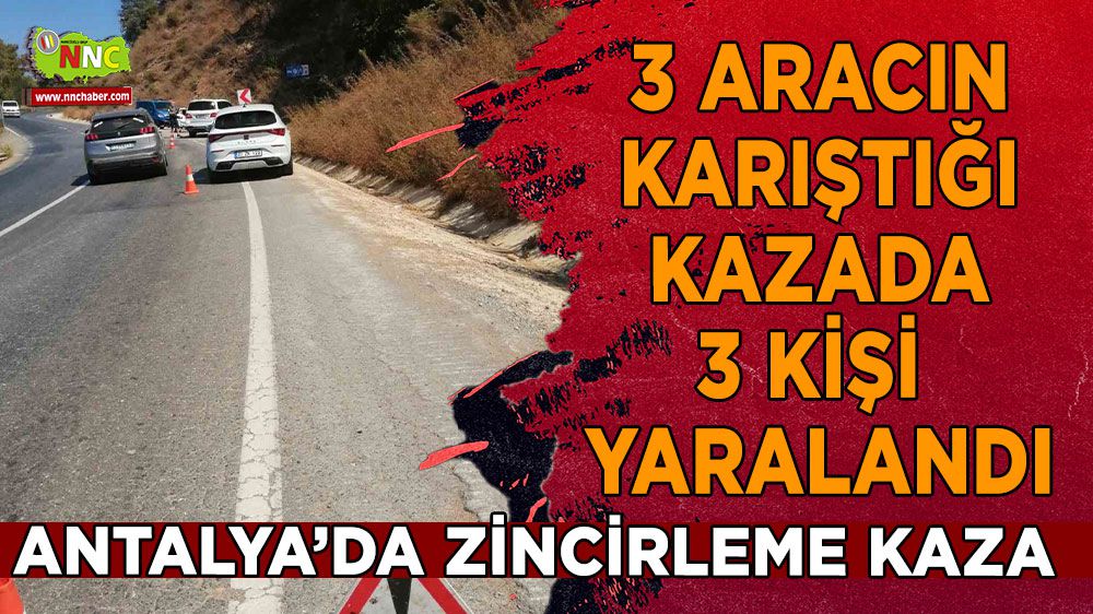 Antalya'da Zincirleme Trafik kazası