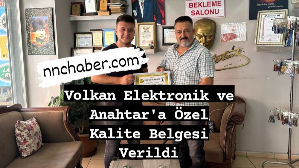 Antalya Volkan Elektronik ve Anahtar'a Özel Kalite Belgesi Verildi