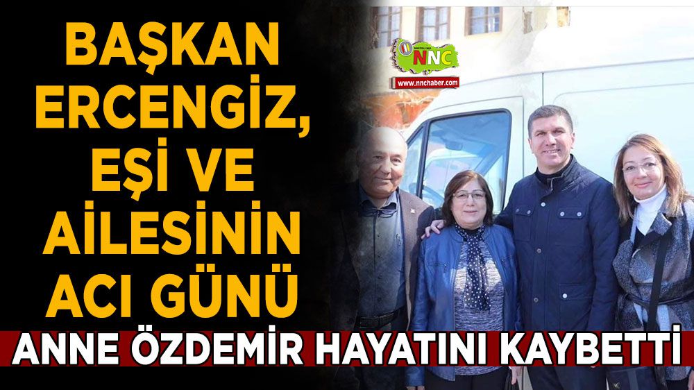 Başkan Ercengiz ve eşinin acı günü