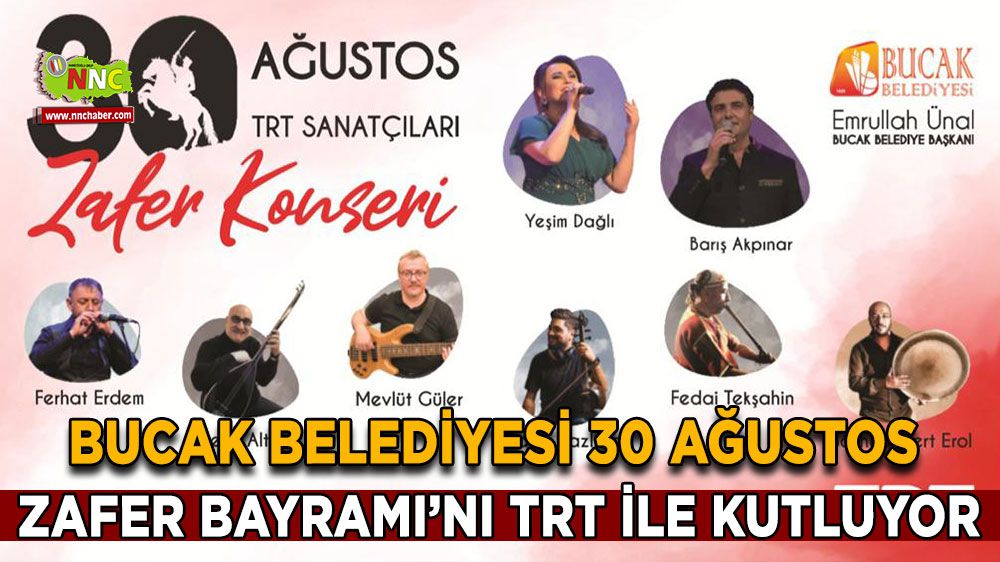 Bucak'ta 30 Ağustos Zafer Bayramı TRT Konseriyle Kutluyor