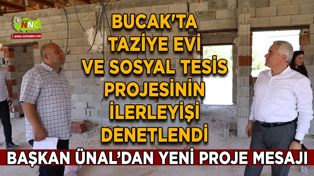 Bucak'ta Taziye Evi ve Sosyal Tesis Projesi yapımı sürüyor