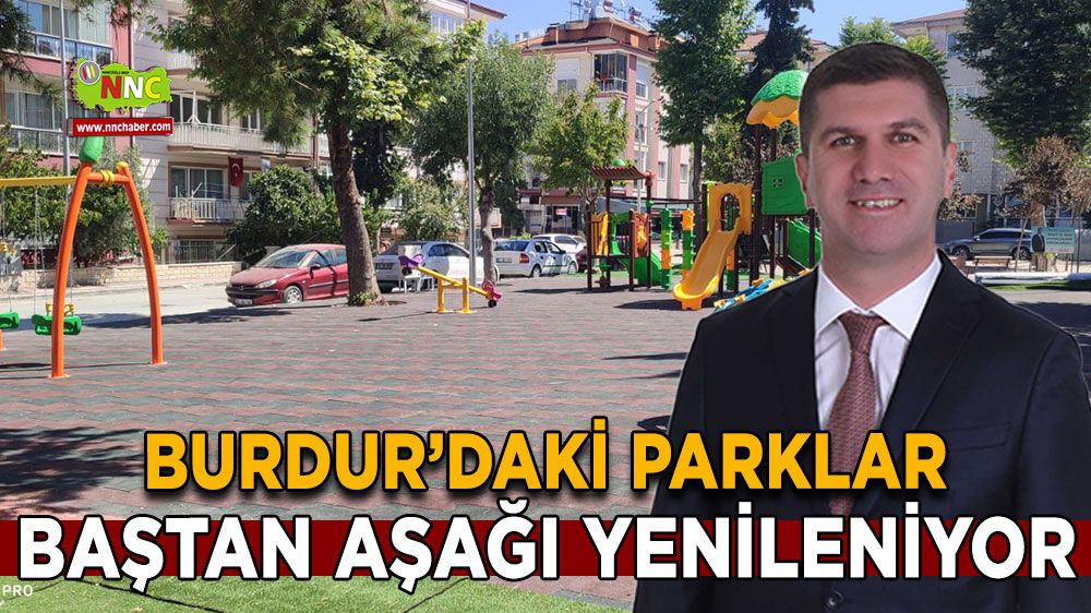 Burdur Belediyesi Şehir Merkezi Parklarına Yenilik Getiriyor