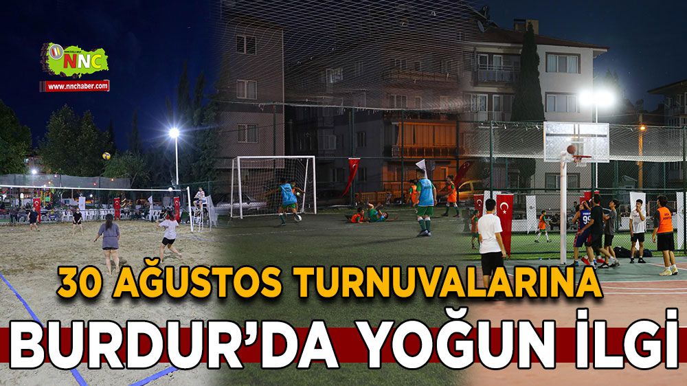 Burdur'da 30 Ağustos turnuvalarına yoğun ilgi