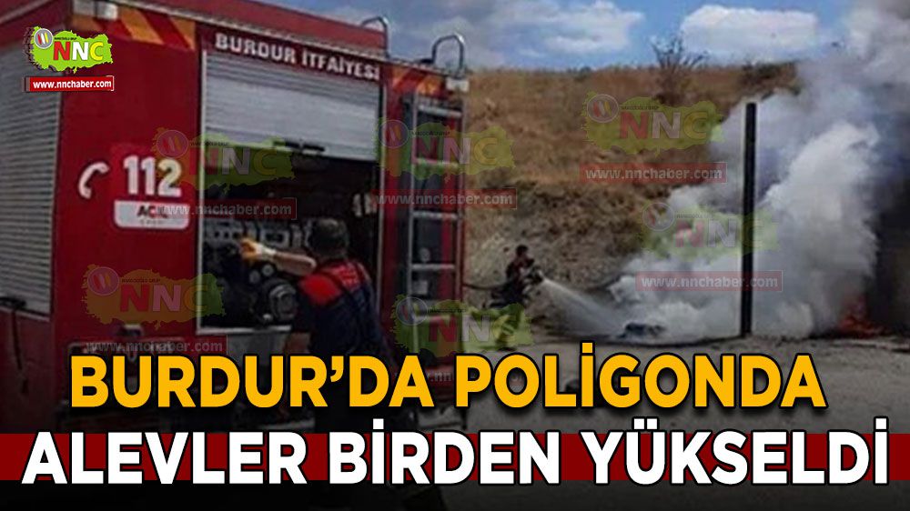 Burdur'da Atış Poligonunda Yangın