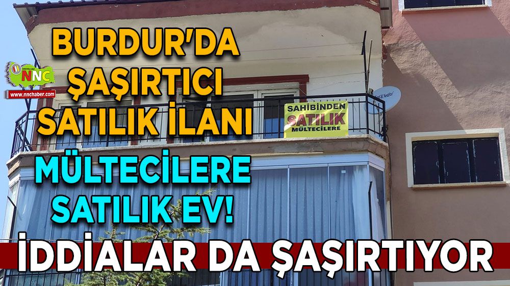 Burdur'da sadece 'Mültecilere' satılık ev
