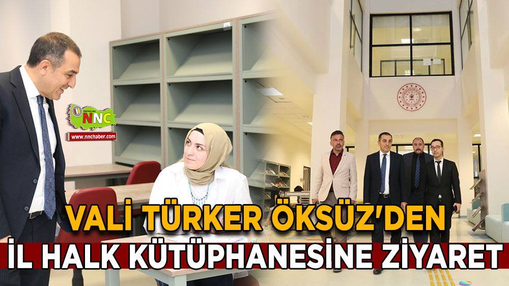 Burdur Valisi Türker Öksüz, halk kütüphanesinde bilgi aldı