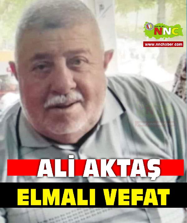 Elmalı Vefat Ali Aktaş