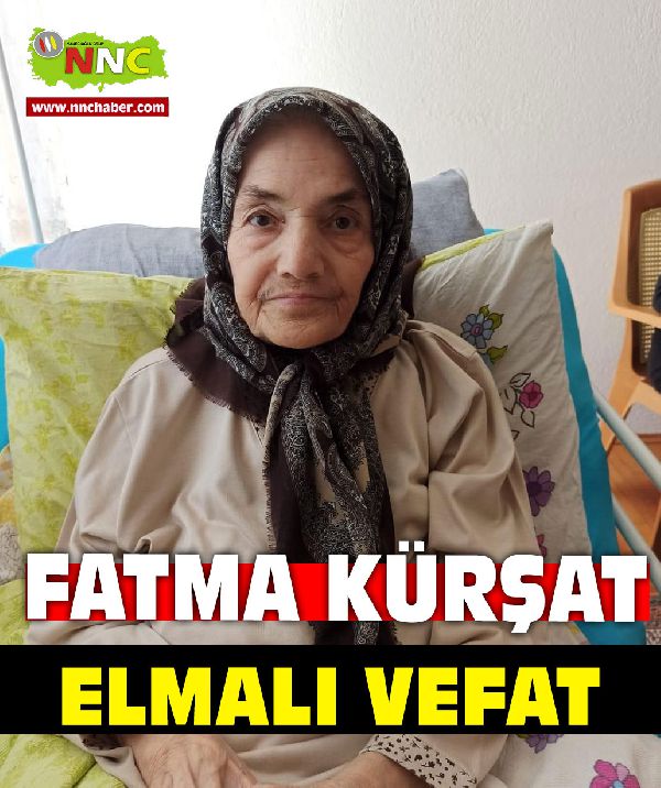 Elmalı Vefat Fatma Kürşat