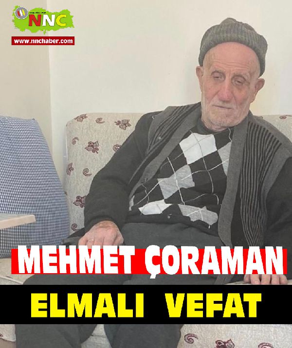 Elmalı Vefat Mehmet Çoraman 