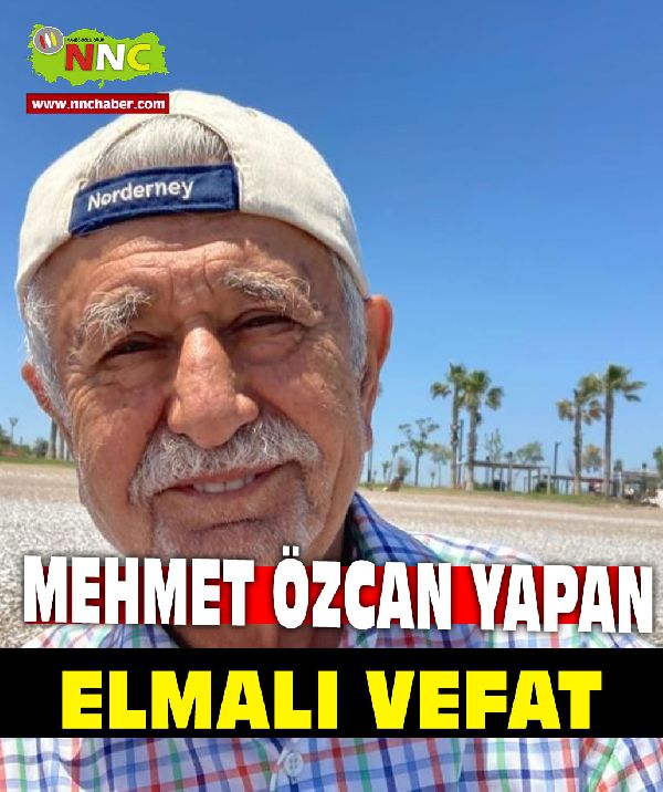 Elmalı Vefat Mehmet Özcan Yapan 