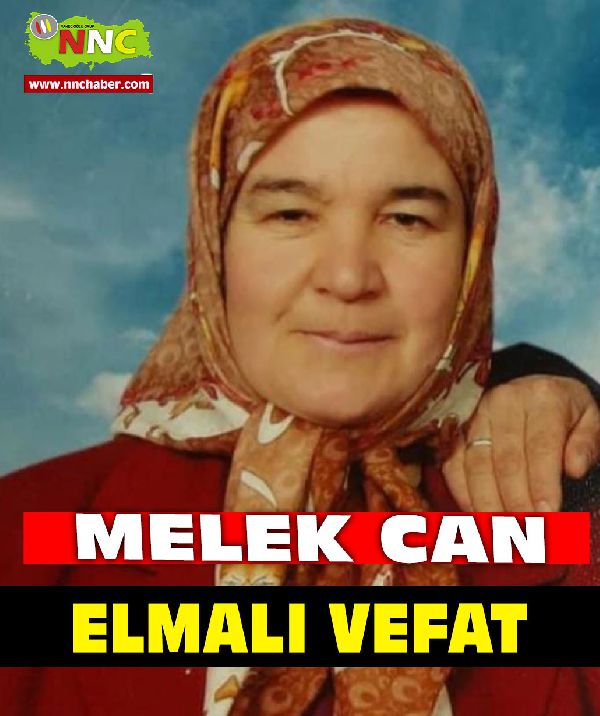 Elmalı  Vefat Melek Can