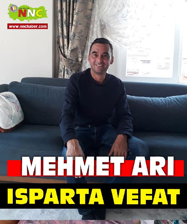 Isparta Vefat Mehmet Arı